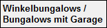 Winkelbungalows /
 Bungalows mit Garage